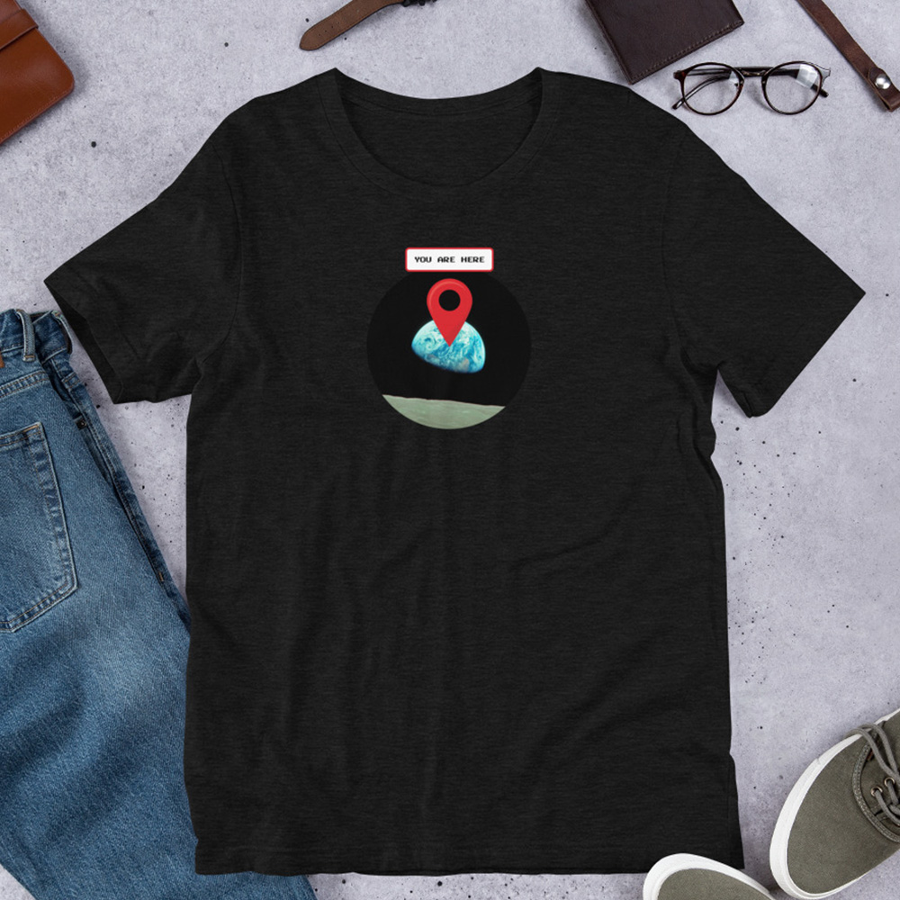 You are here: Earthrise. NASA Apollo 8 — Short-Sleeve Unisex T-Shirt